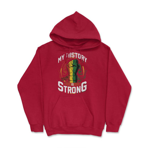 Juneteenth My History is Strong Celebration Fashion print Hoodie - Red