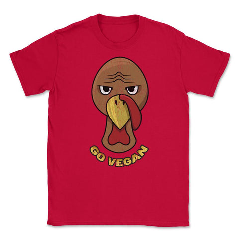 Go Vegan Grumpy Turkey Funny Design Gift print Unisex T-Shirt - Red