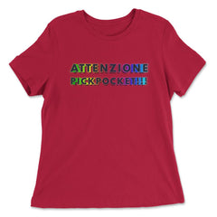 ATTENZIONE PICKPOCKET!!! Trendy Text Design graphic - Women's Relaxed Tee - Red