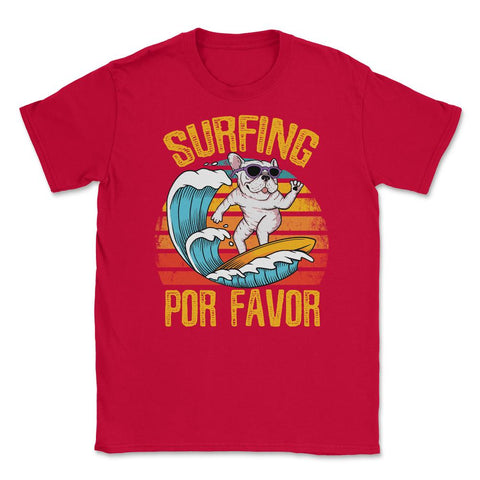 Surfing Por Favor Hilarious Surfer Dog Retro Vintage print Unisex - Red
