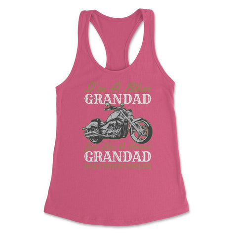 I'm a Biker Granddad Just Like a Normal Grandad Only Cooler product - Hot Pink