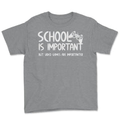 Funny School Is Important Video Games Importanter Gamer Gag design - Grey Heather