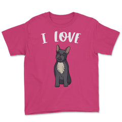 Funny I Love Frenchies French Bulldog Cute Dog Lover graphic Youth Tee - Heliconia