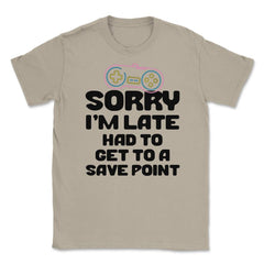 Funny Gamer Humor Sorry I'm Late Had To Get To Save Point product - Cream