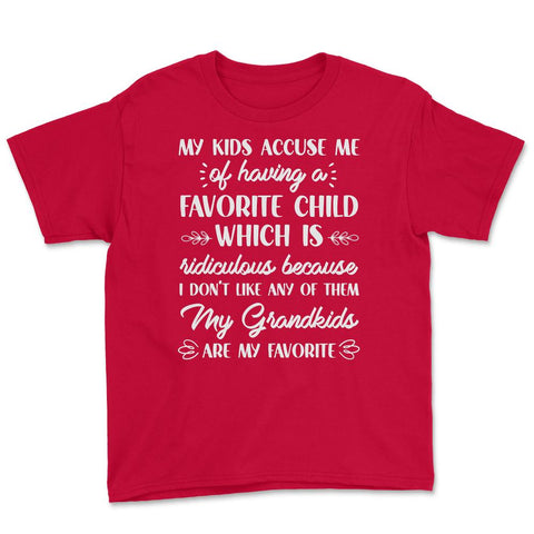 Funny Grandma My Grandkids Are My Favorite Grandmother product Youth - Red