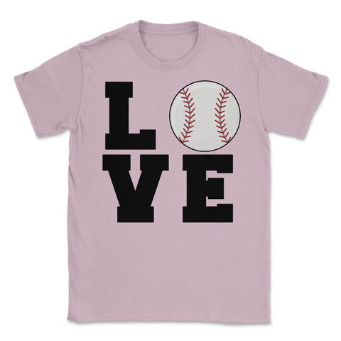 Funny Baseball Love Mom Dad Coach Player Athlete Sport print Unisex - Light Pink