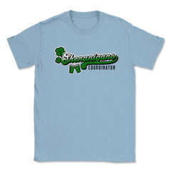 St. Patrick's Day Funny Shenanigans Coordinator product Unisex T-Shirt - Light Blue