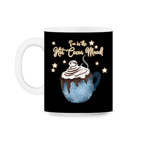 I'm in the Cocoa Mood! XMAS Funny Humor T-Shirt Tee Gift 11oz Mug