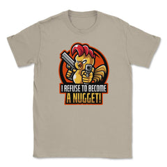 I Refuse To Become a Nugget! Angry Armed Chicken Hilarious product - Cream