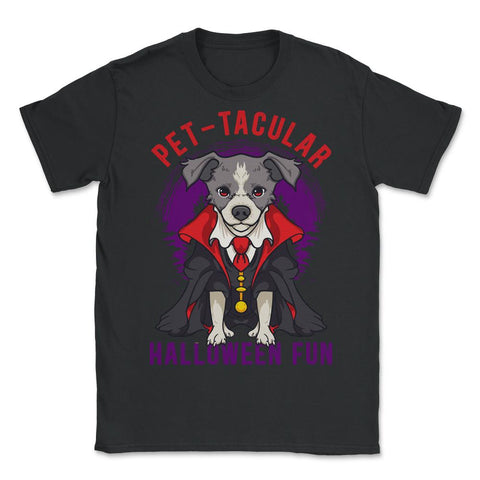 Pet-tacular Dog Halloween Design Graphic For Dog Lovers product - Unisex T-Shirt - Black