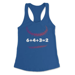 Funny Baseball Double Play 6+4+3=2 Baseball Lover Gag print Women's - Royal