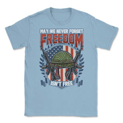 May We Never Forget Freedom Isn't Free Memorial Day US Flag product