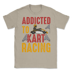 Addicted To Kart Racing graphic Unisex T-Shirt - Cream