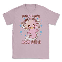 Just A Girl Who Loves Axolotls Funny Axolotl Lover print Unisex