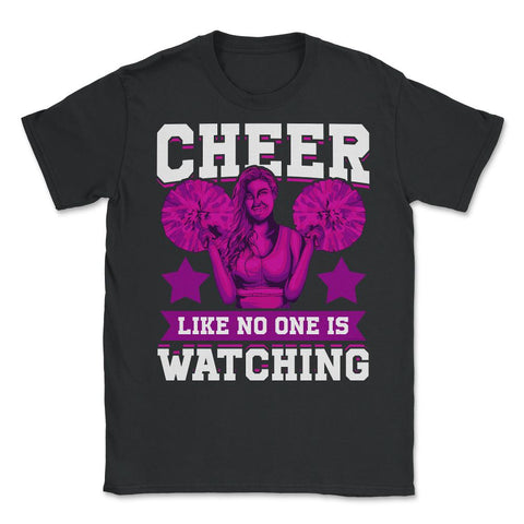 Cheer Like No One Is Watching Cheerleader Retro graphic Unisex T-Shirt - Black