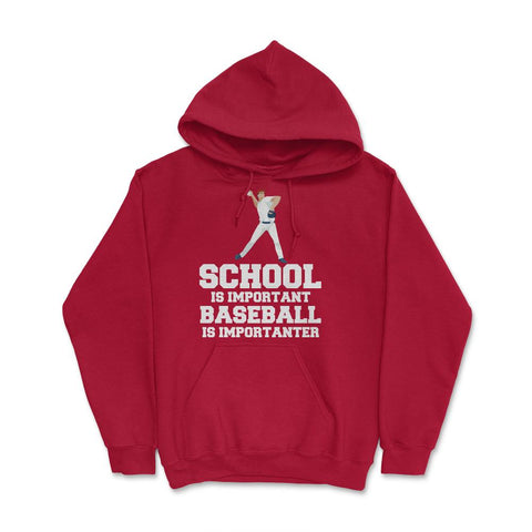 Funny Baseball Gag School Is Important Baseball Importanter product - Red