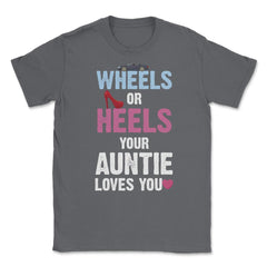 Funny Wheels Or Heels Your Auntie Loves You Gender Reveal product - Smoke Grey