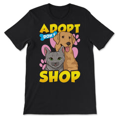 Adopt Don’t Shop Support Shelters and Rescue Organizations graphic - Premium Unisex T-Shirt - Black
