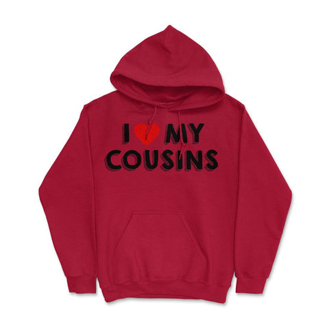 Funny I Love My Cousins Family Reunion Gathering Party print Hoodie - Red