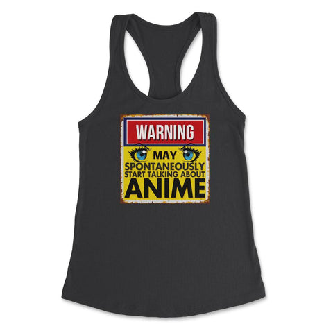 Warning May Spontaneously Start Talking Anime Women's Racerback Tank