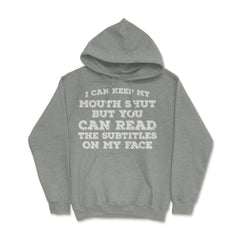 Funny Can Keep Mouth Shut But You Can Read Subtitles Humor graphic - Grey Heather