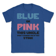 Funny Uncle Humor Blue Or Pink Boy Or Girl Gender Reveal product - Royal Blue