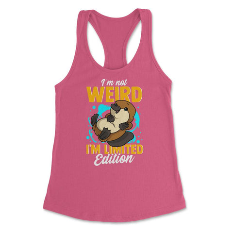 I'm Not Weird I'm Limited-Edition Platypus Hilarious print Women's - Hot Pink