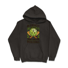 Retirement Just Means More Time for Pickleball Funny design - Hoodie - Black