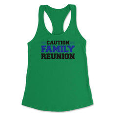 Funny Caution Family Reunion Family Gathering Get-Together print - Kelly Green