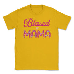 Blessed Mama Women’s Floral Pattern Mother's Day Quote product Unisex - Gold