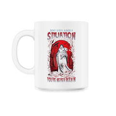Don't Ever Judge A Situation You've Never Been In Grim design - 11oz Mug - White