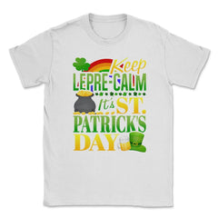 Keep Lepre-Calm Saint Patrick Humor Unisex T-Shirt