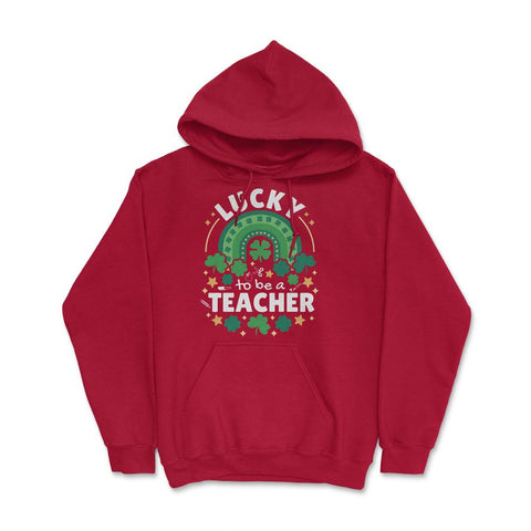 Lucky To Be a Teacher St Patrick’s Day Boho Rainbow print Hoodie - Red