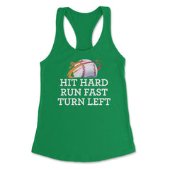 Funny Baseball Player Hit Hard Run Fast Turn Left Humor print Women's - Kelly Green