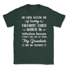 Funny Grandma My Grandkids Are My Favorite Grandmother product Unisex - Forest Green