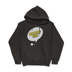Woo Hoo Girl with a Comic Thought Balloon Graphic graphic Hoodie - Black