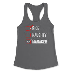 Nice Naughty Manager Funny Christmas List for Santa Claus product - Dark Grey