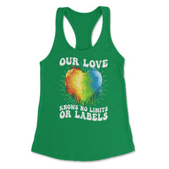 Our Love Knows No Limits or Labels LGBT Parents Rainbow print Women's - Kelly Green