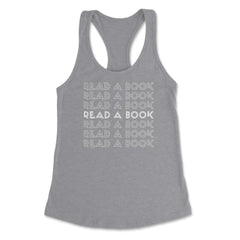 Funny Read A Book Librarian Bookworm Reading Lover print Women's - Grey Heather