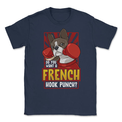 French Bulldog Boxing Do You Want a French Hook Punch? print Unisex - Navy