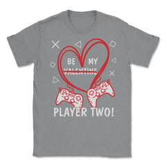 Be My Player Two! Funny Valentines Day graphic Unisex T-Shirt - Grey Heather