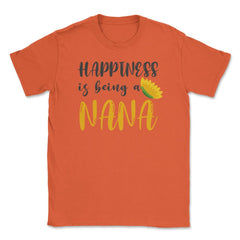 Happiness Is Being A Nana Proud Grandma Sunflower product Unisex - Orange