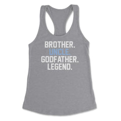 Funny Brother Uncle Godfather Legend Uncles Appreciation design - Grey Heather