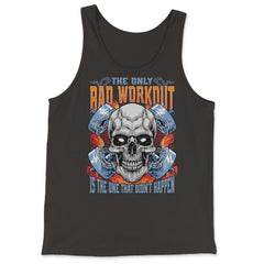 The Only Bad Workout Is the One That Did Not Happen Skull print - Tank Top - Black