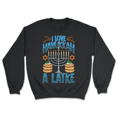 I Like Hanukah A Latke Funny Jewish Pun Hanukah graphic - Unisex Sweatshirt - Black