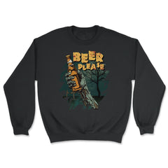 Zombie Hand Holding A Beer With Beer Please Quote product - Unisex Sweatshirt - Black