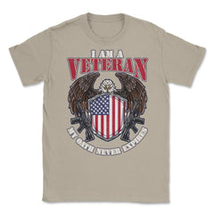 I am a Veteran My Oath Never Expires Patriotic Veteran print Unisex - Cream