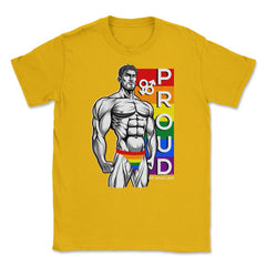 Proud of Who I am Gay Pride Muscle Man Gift graphic Unisex T-Shirt - Gold