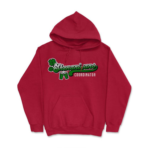 St. Patrick's Day Funny Shenanigans Coordinator design Hoodie - Red