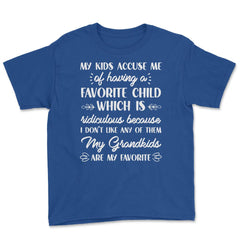 Funny Grandma My Grandkids Are My Favorite Grandmother product Youth - Royal Blue